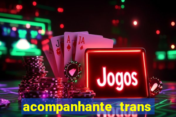 acompanhante trans de santos